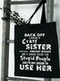 Funny teasing my sister shopping tote bags