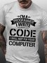 Funny I'm A Programmer I Will Not Fix Your Computer Cotton Crew Neck Text Letters T-Shirt