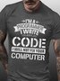 Funny I'm A Programmer I Will Not Fix Your Computer Cotton Crew Neck Text Letters T-Shirt