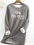 Womens Funny Yes I'm Cold Casual Sweatshirt