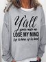 Women‘s Funny Letters Losing My Mind Casual Sweatshirt