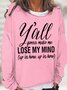 Women‘s Funny Letters Losing My Mind Casual Sweatshirt