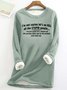 Women's Funny letter I'm Not Saying Casual Sweatshirt