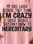 Women's Funny My Kids Laugh Because They Think I'm Crazy I Laugh Because They Don't Know It's Hereditary Casual Dress