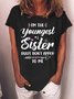 Women’s I’m The Youngest Sister Rules Don’t Apply To Me Casual Crew Neck T-Shirt