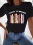 Women's I'm With The Banned Library For Book Lovers Funny Graphic Printing Text Letters Casual Cotton Loose T-Shirt