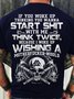 Men's Cotton If You Woke Up Thinking You Wanna Start Shit with Me  Casual T-Shirt