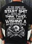 Men's Cotton If You Woke Up Thinking You Wanna Start Shit with Me  Casual T-Shirt
