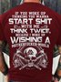 Men's Cotton If You Woke Up Thinking You Wanna Start Shit with Me  Casual T-Shirt