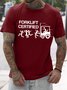 Men's Funny Forklift Certified Graphic Printing Text Letters Casual Cotton T-Shirt