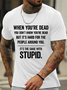 Men's funny text Text Letters Casual Crew Neck T-Shirt