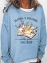 Women's Reading Is Dreaming Book Lover Casual Text Letters Sweatshirt