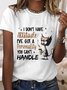 Women's I Don't Have Attitude I've Got A Personality You Can't Handle Cotton Simple Loose T-Shirt