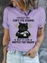 Women's Black Cat Even Duct Tape Can't Fix Stupid But It Can Muffle The Sound Casual Crew Neck T-Shirt