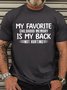 Men‘s My Favorite Childhood Memory Is My Back Not Hurting Casual T-Shirt