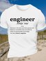 Men’s Casual The definition of engineer Crew Neck T-Shirt