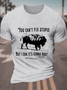 Men'sYou Can‘t Fix Stupid Animal Crew Neck Casual Cotton T-Shirt