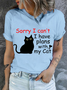 Cotton Sorry I Can't I Have Plans With My Cat Casual Cat Regular Fit T-Shirt
