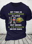 Cotton My Time In Uniform Is Over But Being A Veteran Never Ends Casual Loose Text Letters T-Shirt