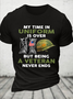 Cotton My Time In Uniform Is Over But Being A Veteran Never Ends Casual Loose Text Letters T-Shirt