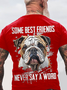 Some Best Friends Never Say A Word Cotton T-shirt