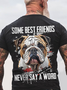 Some Best Friends Never Say A Word Cotton T-shirt