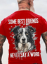 Some Best Friends Never Say A Word BORDER COLLIE Cotton T-shirt