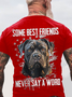 Some Best Friends Never Say A Word CANE CORSO Cotton T-shirt