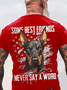 Some Best Friends Never Say A Word DOBERMAN PINSCHER Cotton T-shirt