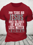 2000 Years Ago Jesus Ended The Debate Of Which Lives Matter Cotton T-Shirt