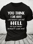 You Think I Care About Who Doesnt Like Me Funny Cotton T-shirt