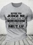 Before You Judge Me Funny Cotton T-shirt