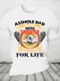 Asshole Dad And Smartass Daughter Best Friends For Life Cotton T-shirt