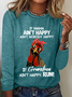 If Mama Aint Happy Aint Nobody Happy Funny Casual Long Sleeve Shirt