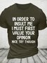 Funny In Order To Insult Me Joke Sarcastic Cotton T-shirt