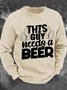 This Guy Needs A Beer Men's Casual Sweatshirt