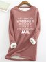 I'm Going To Let God Fix It Casual Fluff Fleece Fabric Sweatshirt