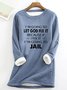 I'm Going To Let God Fix It Casual Fluff Fleece Fabric Sweatshirt