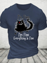 It's Fine Funny Cat Cotton T-Shirt