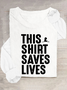 This Shirt Saves Lives Casual Long Sleeve Shirt