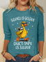Silence Is Golden Sarcastic Duct Tape Is Silver Snarky Funny Duck Sarcasm Casual Long Sleeve Shirt
