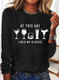 I Need My Glasses Casual Long Sleeve Shirt