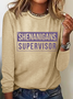 Shenanigans Supervisor Casual Long Sleeve Shirt