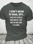 I Don't Mean To Brag, But.. Cotton T-Shirt