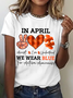 In April We Wear Blue Autism Awareness Women Cotton T-Shirt