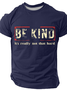 Be Kind It's Really Not That Hard Cotton T-Shirt