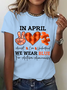 In April We Wear Blue Autism Awareness Women Cotton T-Shirt