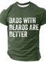 Dads With Beards Are Better Cotton T-shirt
