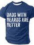 Dads With Beards Are Better Cotton T-shirt